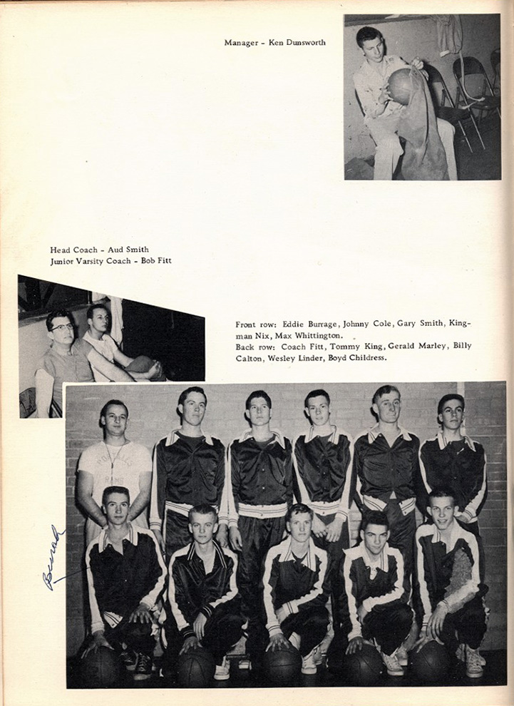 <manager Ken Dunsworth Head Coach Aud Smith Junior Varsity Coach Bob Fitt Front row: Eddie Burrage, Johnny Cole, Gary Smith, Kingman Nix, Max Whittington. Back row: coach Fitt, tommy King, Gerald Marley, Billy Calton, Wesley Linder, Boyd Childress.>